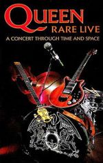 Watch Queen: Rare Live - A Concert Through Time and Space Gomovies123