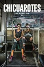 Watch Chicuarotes Gomovies123