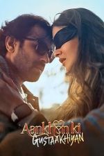 Watch Aankhon Ki Gustaakhiyan Gomovies123