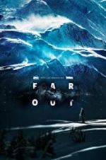 Watch Far Out Gomovies123
