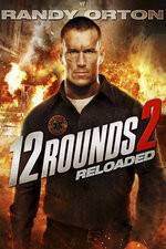 Watch 12 Rounds Reloaded Gomovies123
