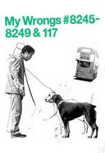 Watch My Wrongs 8245-8249 and 117 (Short 2002) Gomovies123