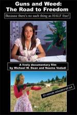 Watch Guns and Weed The Road to Freedom Gomovies123