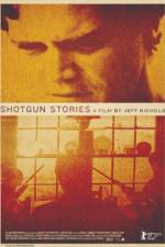 Watch Shotgun Stories Gomovies123