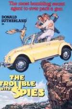 Watch The Trouble with Spies Gomovies123