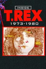 Watch Inside T. Rex: 1973-1980 Gomovies123