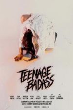 Watch Teenage Badass Gomovies123