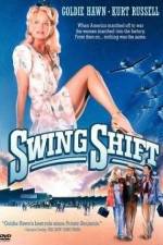 Watch Swing Shift Gomovies123