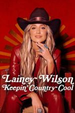 Watch Lainey Wilson: Keepin\' Country Cool Gomovies123