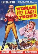 Watch Woman They Almost Lynched Gomovies123