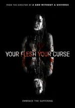 Watch Your Flesh, Your Curse Gomovies123