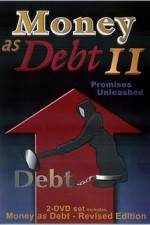 Watch Money as Debt II Promises Unleashed Gomovies123