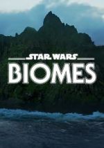 Watch Star Wars Biomes (Short 2021) Gomovies123