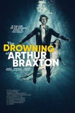 Watch The Drowning of Arthur Braxton Gomovies123