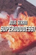 Watch Julie Strain: Supergoddess Gomovies123