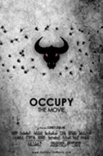 Watch Occupy: The Movie Gomovies123