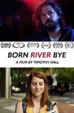 Watch Born River Bye Gomovies123