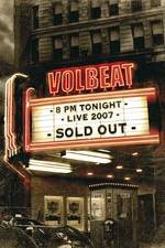 Watch Volbeat Live: Sold Out! Gomovies123