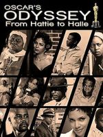Watch Oscar\'s Black Odyssey: From Hattie to Halle Gomovies123