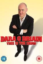 Watch Dara O Briain - This Is the Show (Live) Gomovies123
