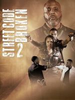 Watch Street Code Broken 2 Gomovies123