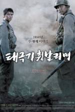 Watch Taegukgi hwinalrimyeo Gomovies123