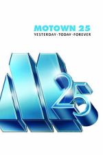 Watch Motown 25: Yesterday, Today, Forever Gomovies123