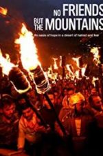 Watch No Friends but the Mountains Gomovies123