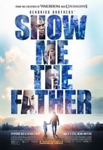 Watch Show Me the Father Gomovies123