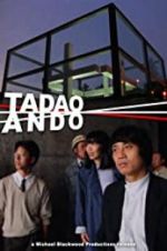 Watch Tadao Ando Gomovies123