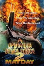 Watch Operation Delta Force 2: Mayday Gomovies123