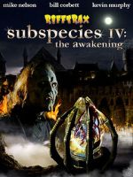 Watch RiffTrax: Subspecies IV: The Awakening Gomovies123