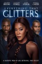 Watch Everything That Glitters Gomovies123