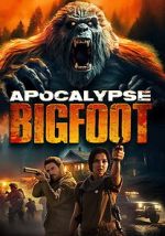 Watch Apocalypse Bigfoot Gomovies123