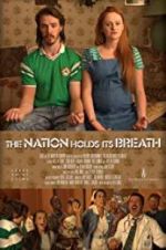 Watch The Nation Holds Its Breath Gomovies123