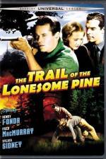 Watch The Trail of the Lonesome Pine Gomovies123