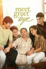 Watch Meet, Greet & Bye Gomovies123