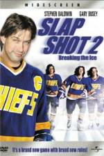 Watch Slap Shot 2 Breaking the Ice Gomovies123