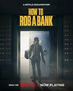 Watch How to Rob a Bank Gomovies123