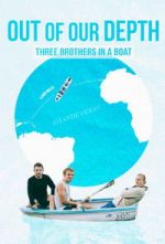 Watch Out of Our Depth: Three Brothers in a Boat Gomovies123
