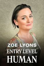 Watch Zoe Lyons: Entry Level Human (TV Special 2021) Gomovies123