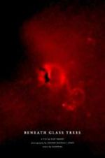 Watch Beneath Glass Trees Gomovies123