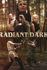 Watch Radiant Dark Gomovies123