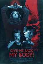 Watch Give Me Back My Body! Gomovies123
