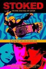 Watch Stoked: The Rise and Fall of Gator Gomovies123