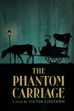 Watch The Phantom Carriage Gomovies123