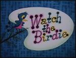 Watch Watch the Birdie (Short 1958) Gomovies123