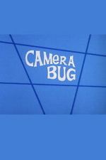 Watch Camera Bug Gomovies123