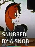 Watch Snubbed by a Snob (Short 1940) Gomovies123