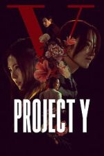 Watch Project Y Gomovies123